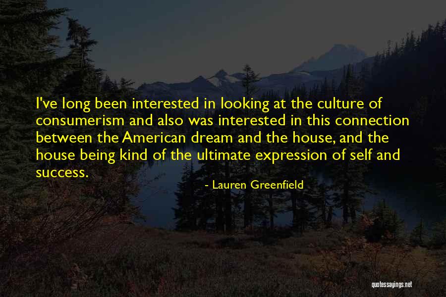 American Consumerism Quotes By Lauren Greenfield