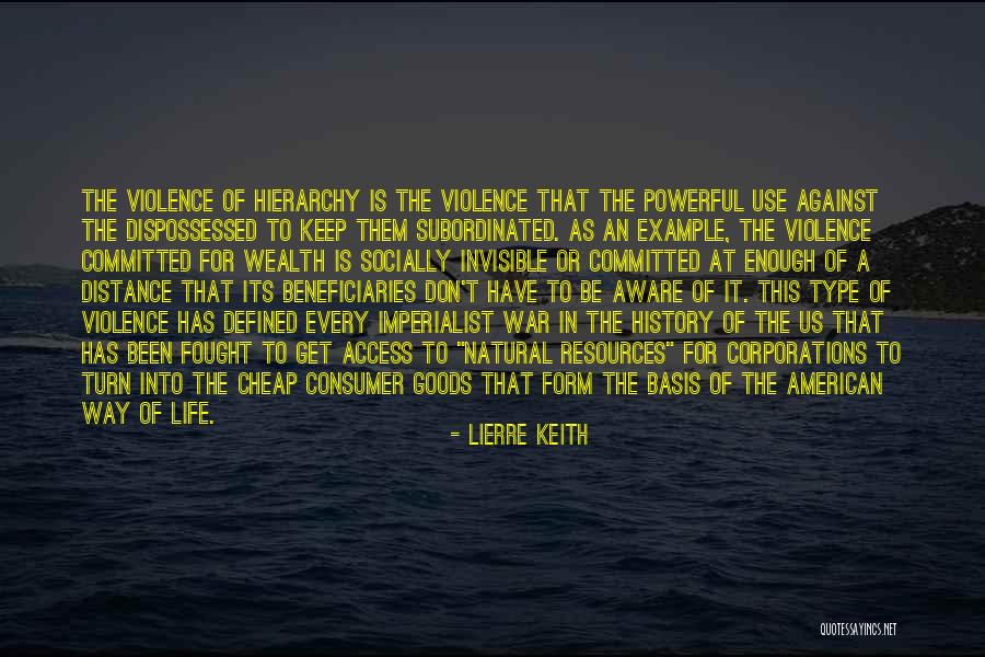 American Consumerism Quotes By Lierre Keith