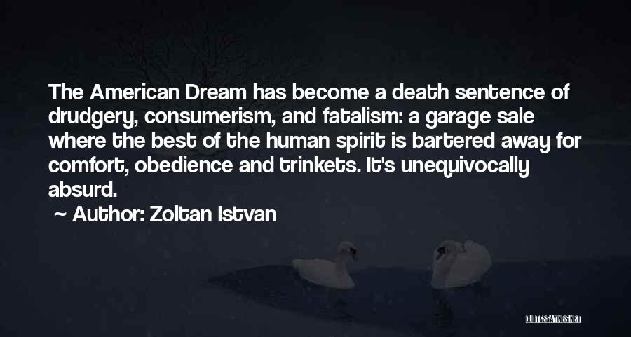 American Consumerism Quotes By Zoltan Istvan