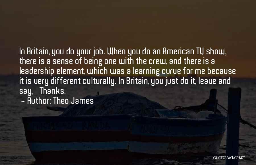 American Crew Quotes By Theo James