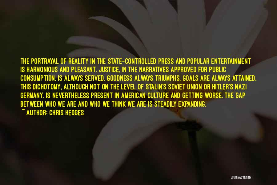 American Culture Quotes By Chris Hedges