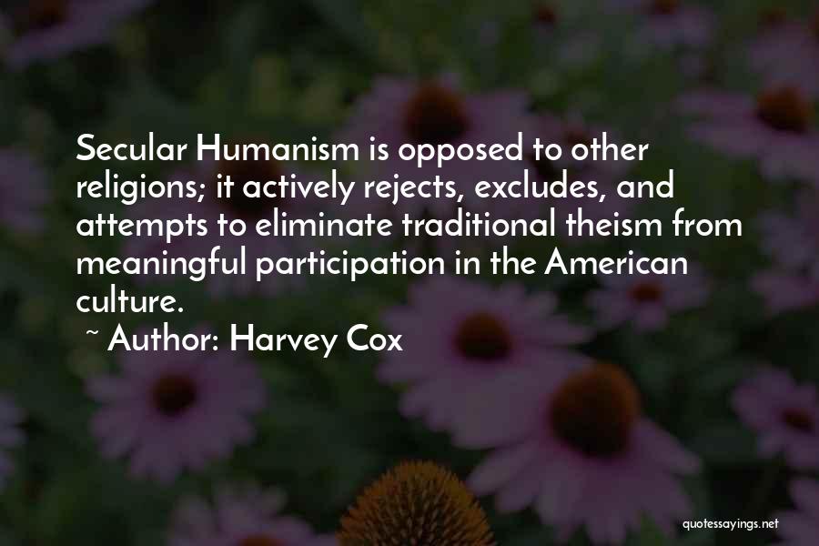American Culture Quotes By Harvey Cox
