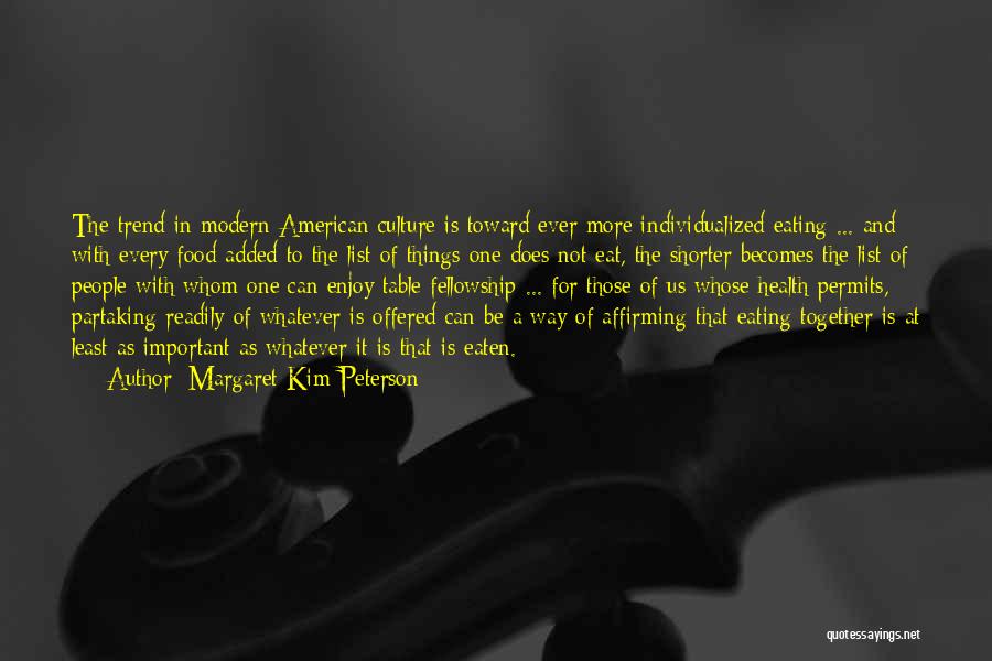 American Culture Quotes By Margaret Kim Peterson