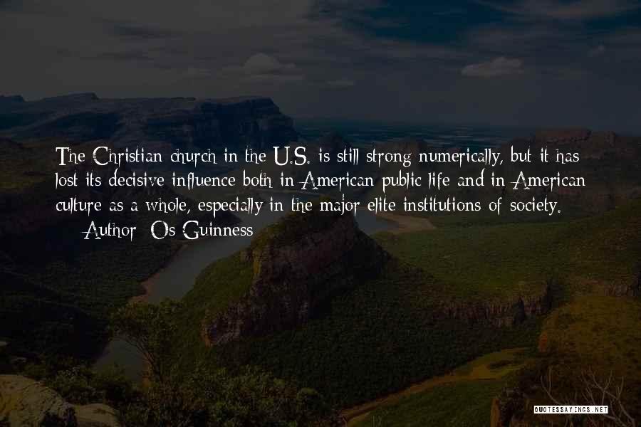 American Culture Quotes By Os Guinness