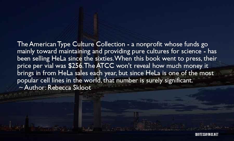American Culture Quotes By Rebecca Skloot