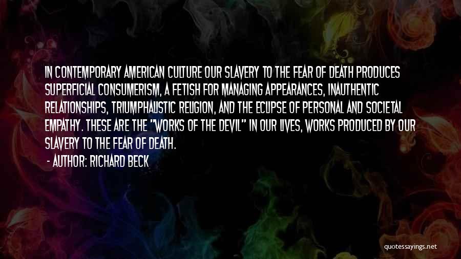 American Culture Quotes By Richard Beck