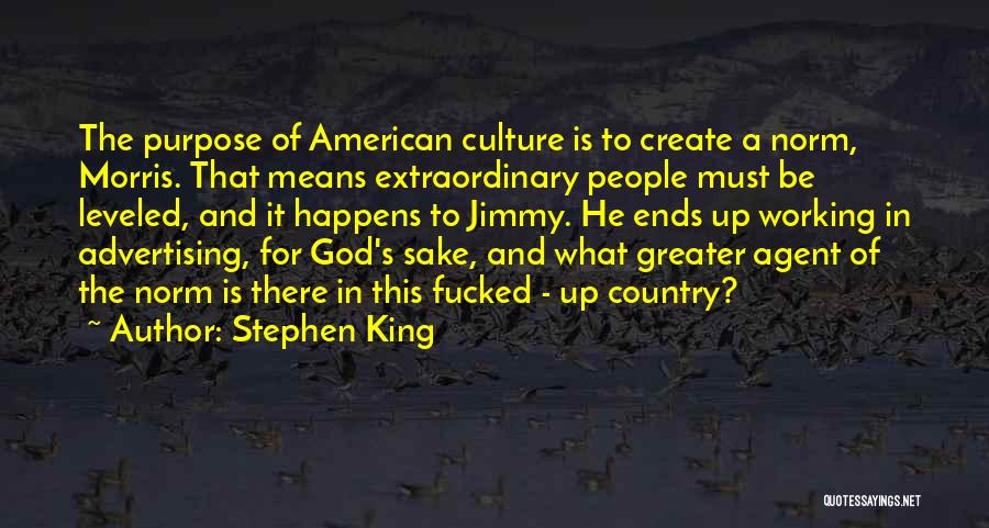 American Culture Quotes By Stephen King