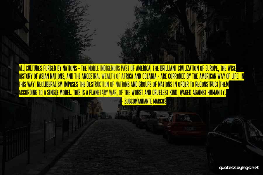 American Cultures Quotes By Subcomandante Marcos American Cultures Quotes By Subcomandante Marcos