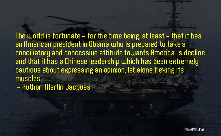 American Decline Quotes By Martin Jacques