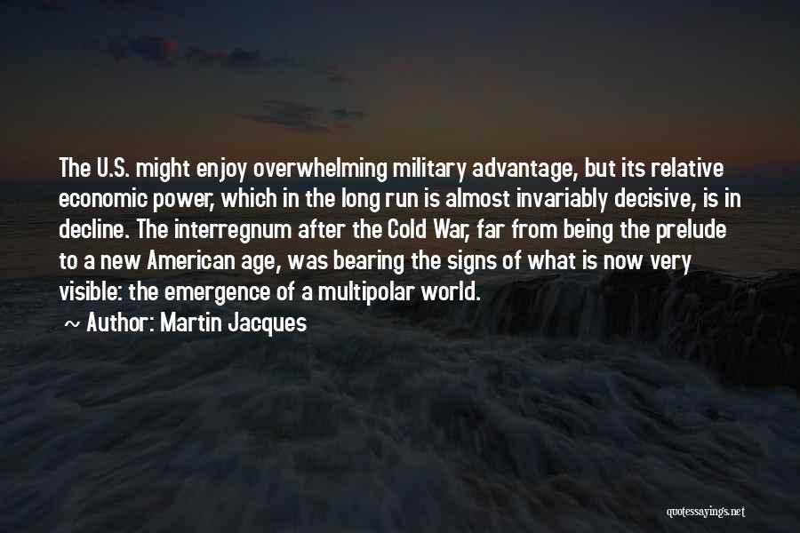 American Decline Quotes By Martin Jacques