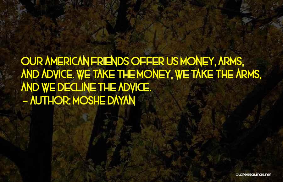 American Decline Quotes By Moshe Dayan