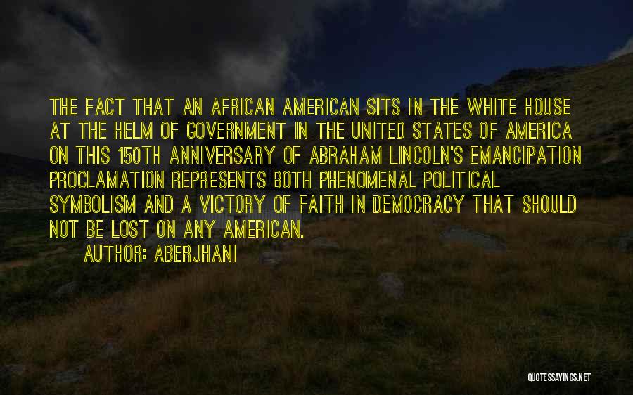 American Democracy Quotes By Aberjhani