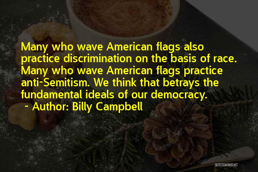 American Democracy Quotes By Billy Campbell