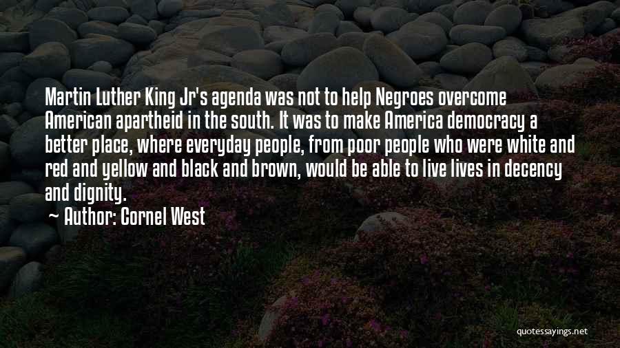 American Democracy Quotes By Cornel West