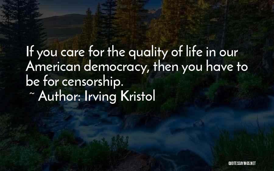 American Democracy Quotes By Irving Kristol