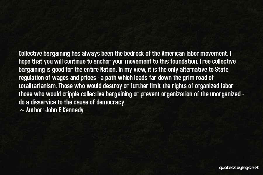 American Democracy Quotes By John F. Kennedy