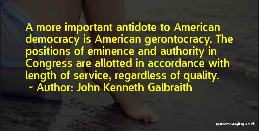 American Democracy Quotes By John Kenneth Galbraith