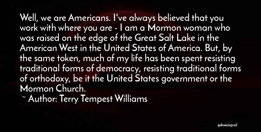 American Democracy Quotes By Terry Tempest Williams