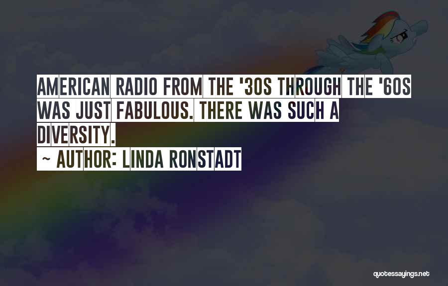 American Diversity Quotes By Linda Ronstadt
