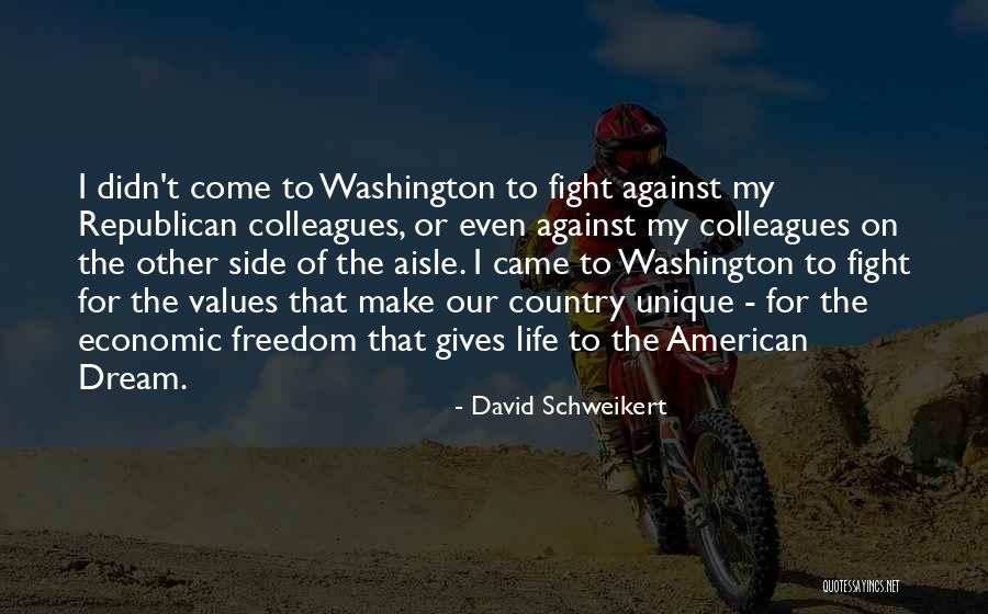American Dream Freedom Quotes By David Schweikert American Dream Freedom Quotes By David Schweikert