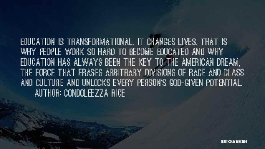 American Dream Hard Work Quotes By Condoleezza Rice