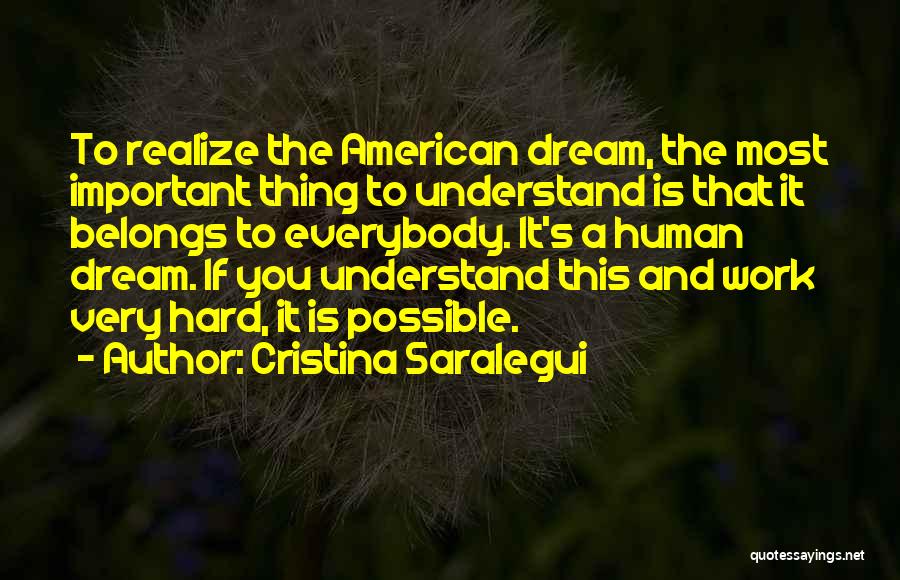 American Dream Hard Work Quotes By Cristina Saralegui