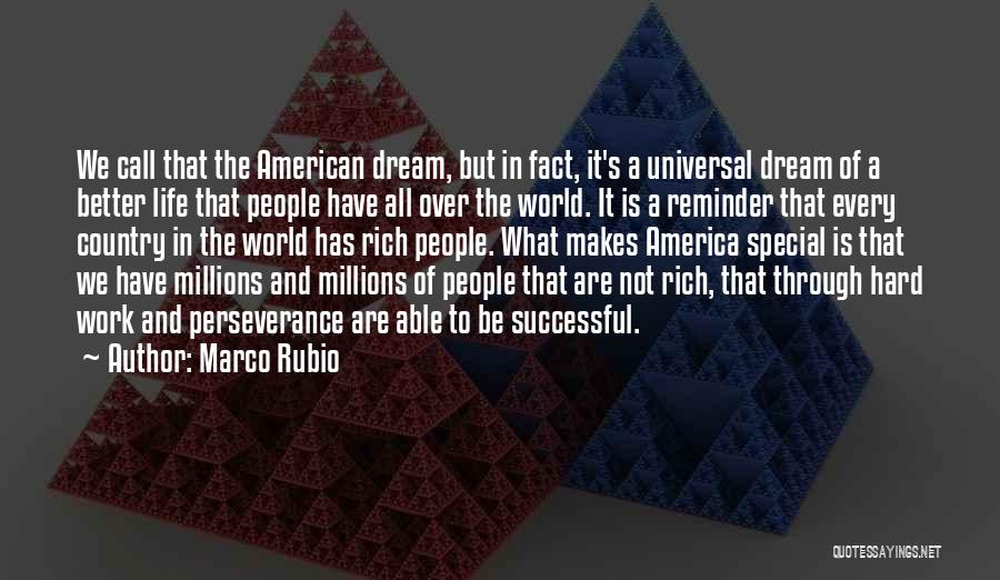 American Dream Hard Work Quotes By Marco Rubio