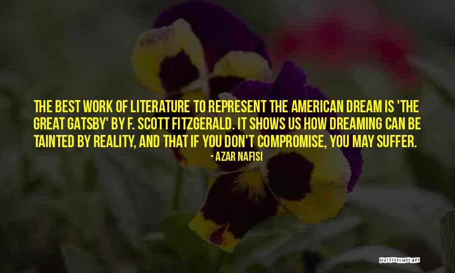 American Dream In Great Gatsby Quotes By Azar Nafisi