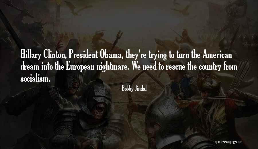 American Dream Obama Quotes By Bobby Jindal American Dream Obama Quotes By Bobby Jindal