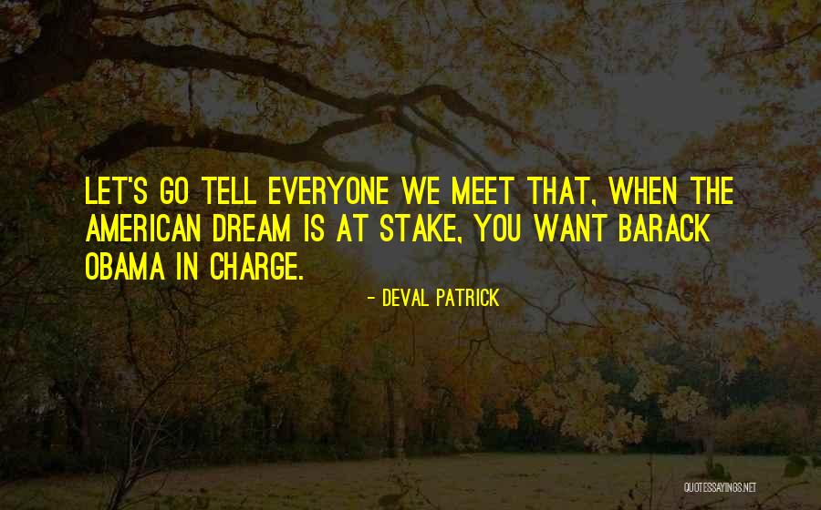 American Dream Obama Quotes By Deval Patrick American Dream Obama Quotes By Deval Patrick