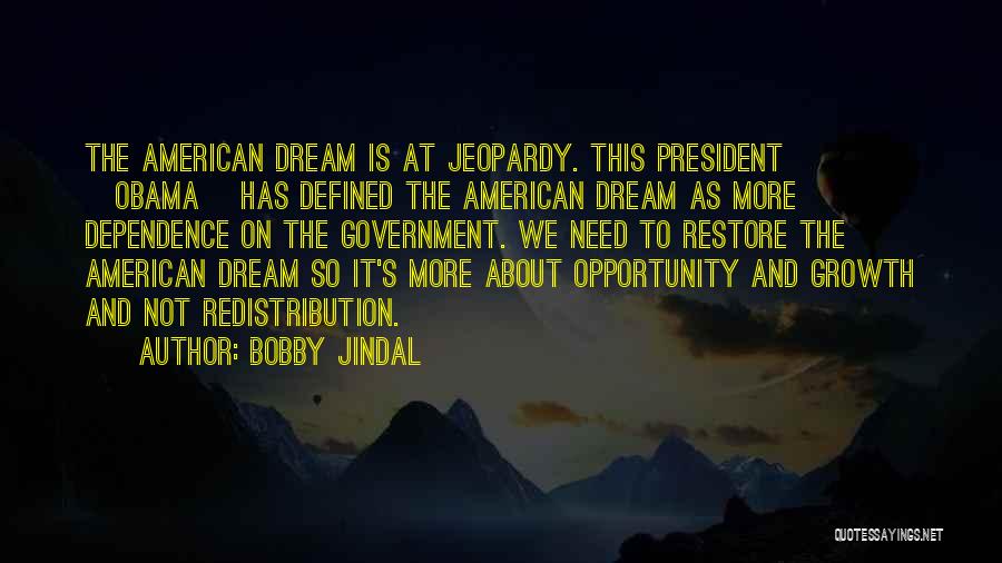 American Dream Quotes By Bobby Jindal