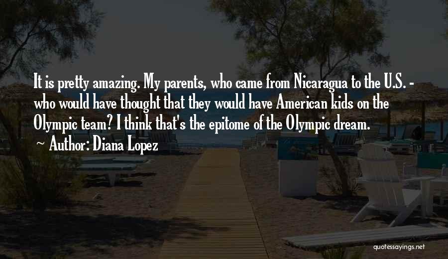 American Dream Quotes By Diana Lopez