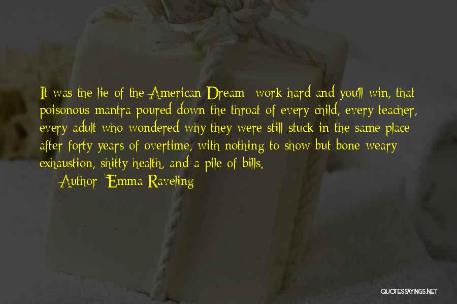 American Dream Quotes By Emma Raveling