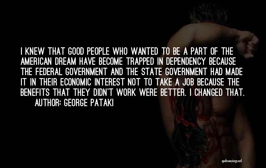 American Dream Quotes By George Pataki