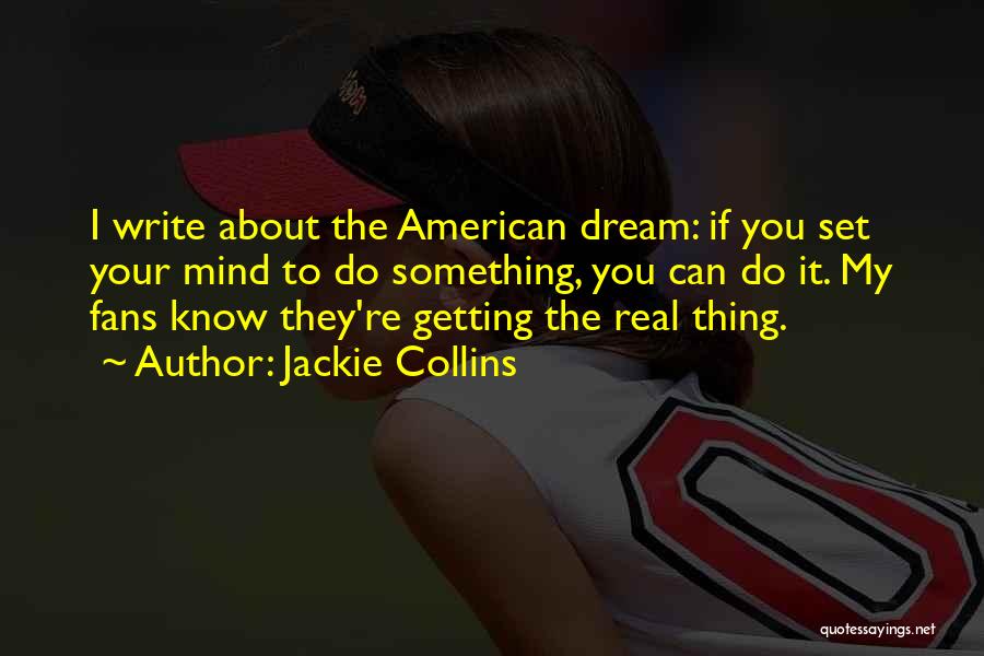 American Dream Quotes By Jackie Collins