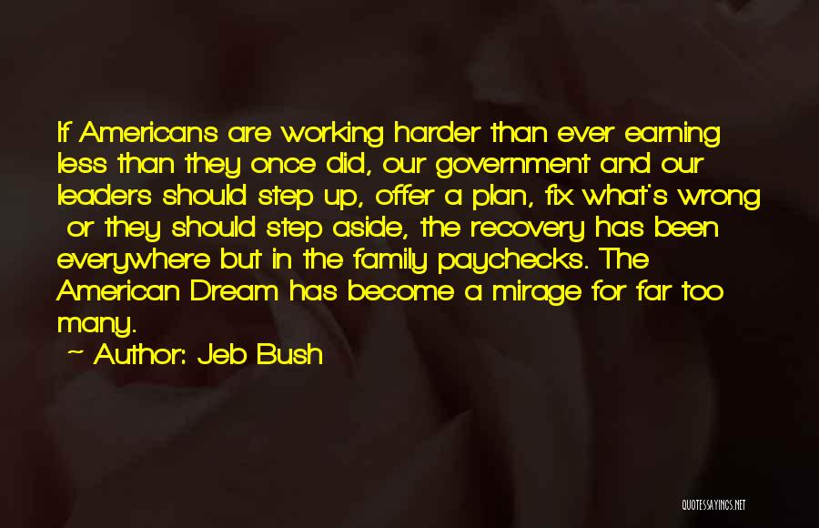 American Dream Quotes By Jeb Bush