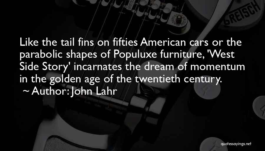 American Dream Quotes By John Lahr