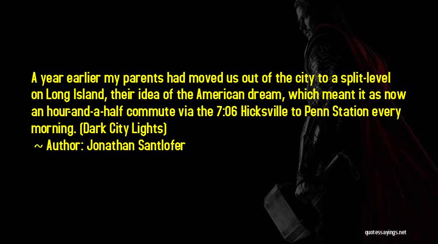 American Dream Quotes By Jonathan Santlofer