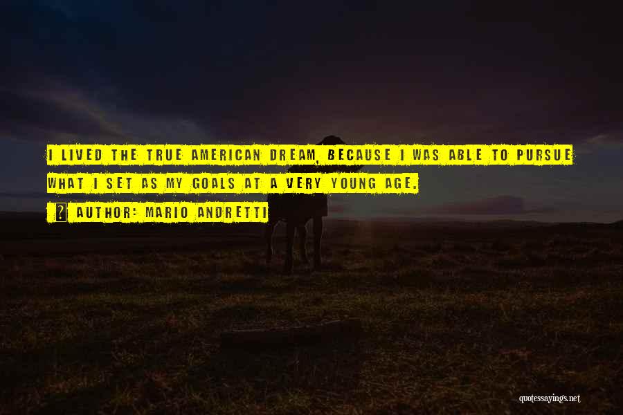 American Dream Quotes By Mario Andretti