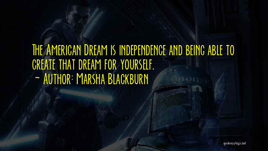 American Dream Quotes By Marsha Blackburn