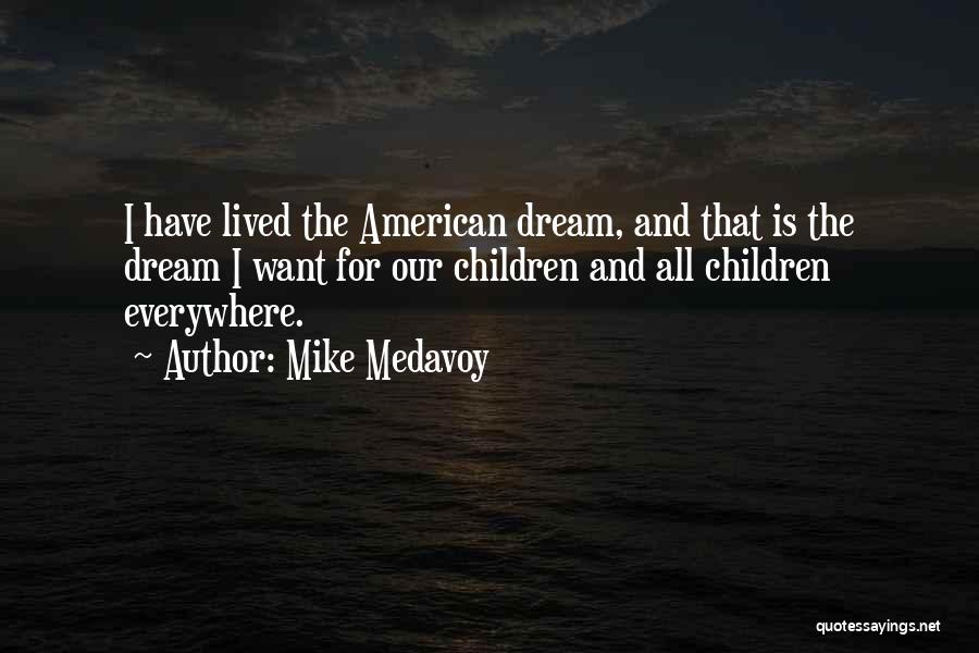 American Dream Quotes By Mike Medavoy