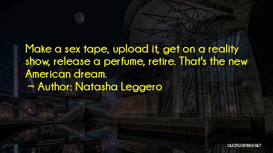 American Dream Quotes By Natasha Leggero