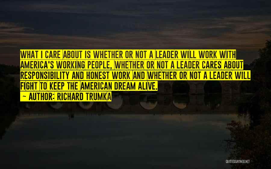 American Dream Quotes By Richard Trumka