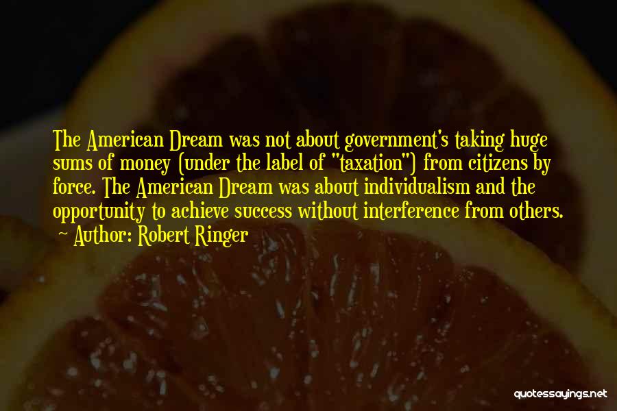 American Dream Quotes By Robert Ringer