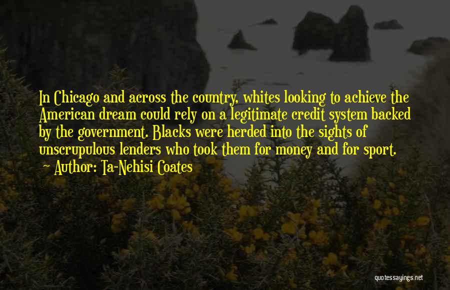 American Dream Quotes By Ta-Nehisi Coates