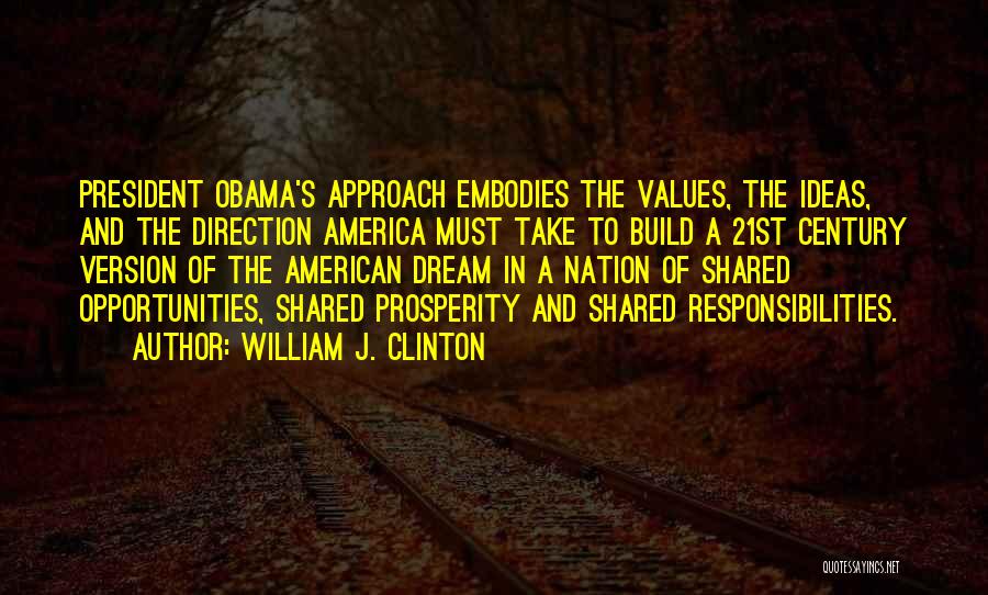American Dream Quotes By William J. Clinton