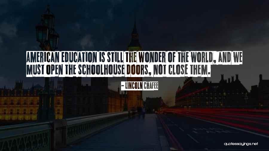 American Education Quotes By Lincoln Chafee