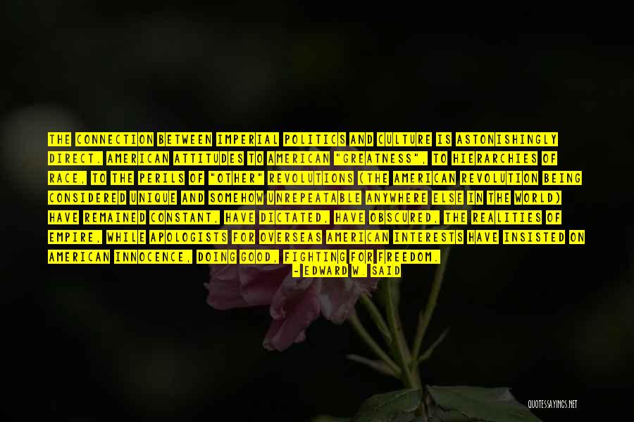 American Empire Quotes By Edward W. Said American Empire Quotes By Edward W. Said