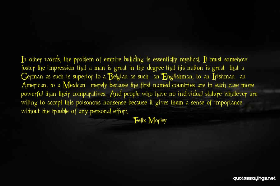American Empire Quotes By Felix Morley American Empire Quotes By Felix Morley
