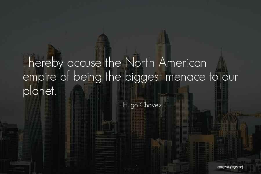 American Empire Quotes By Hugo Chavez